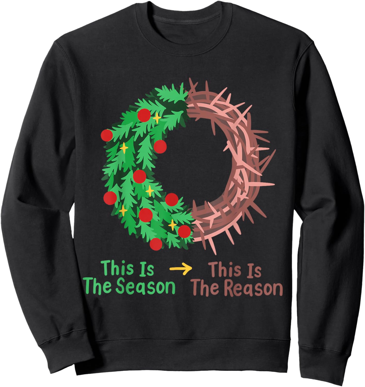 Christian Christmas Jesus This Is The Season The Reason Sweatshirt - Sweatshirt | Black