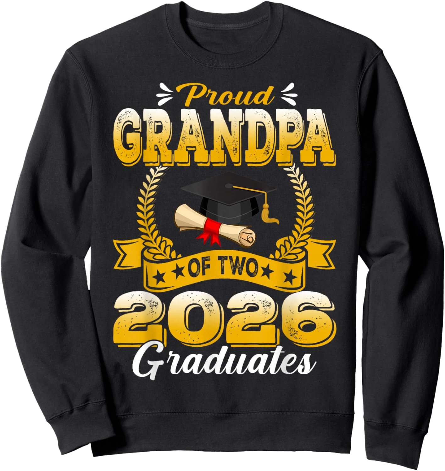 Proud Grandpa of Two 2026 Graduates Sweatshirt - Sweatshirt | Black