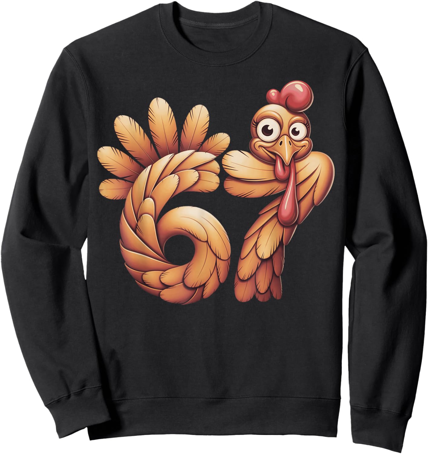 67 Thanksgiving Funny Turkey Sweatshirt - Sweatshirt | Black