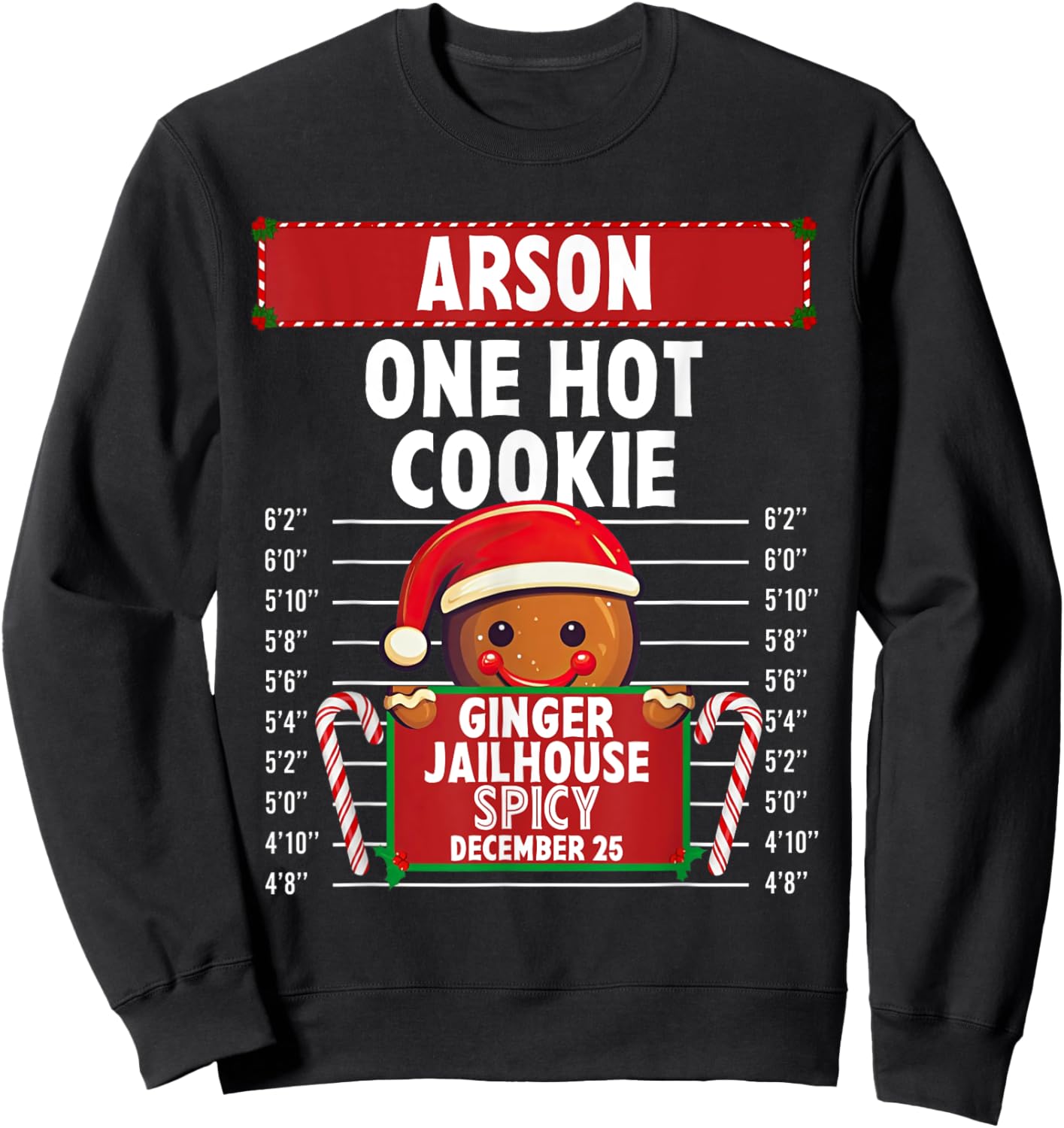 Arson Ginger Jailhouse Christmas Gingerbread Holiday Pajamas Sweatshirt - Sweatshirt | Black