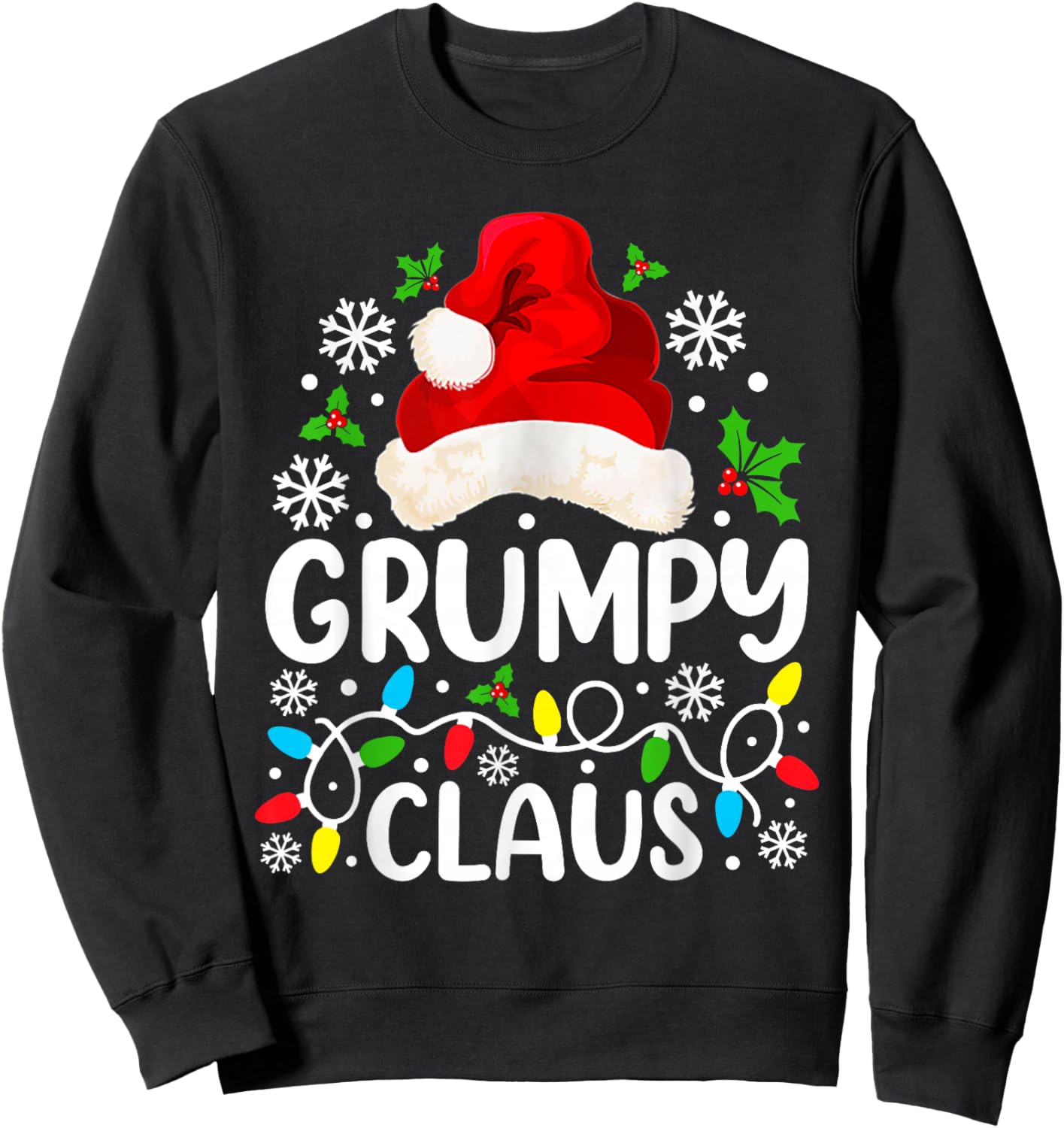 Grumpy Claus Funny Christmas Family Matching Grandpa Sweatshirt - Sweatshirt | Black