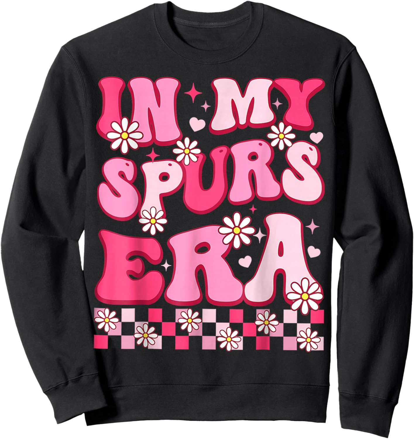 in My Spur Era Funny Men Women Sweatshirt - Sweatshirt | Black