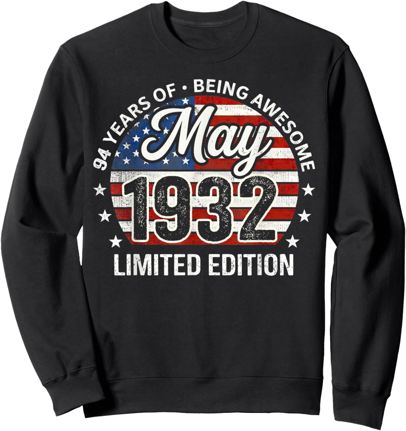 May 94th Birthday Men Women 1932 Awesome USA Flag Sweatshirt - Sweatshirt | Black