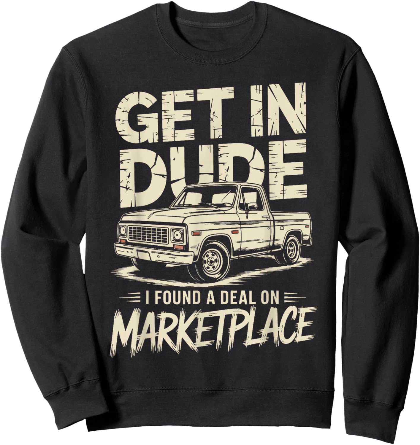 Get in I Found A Deal On Marketplace Sweatshirt - Sweatshirt | Black
