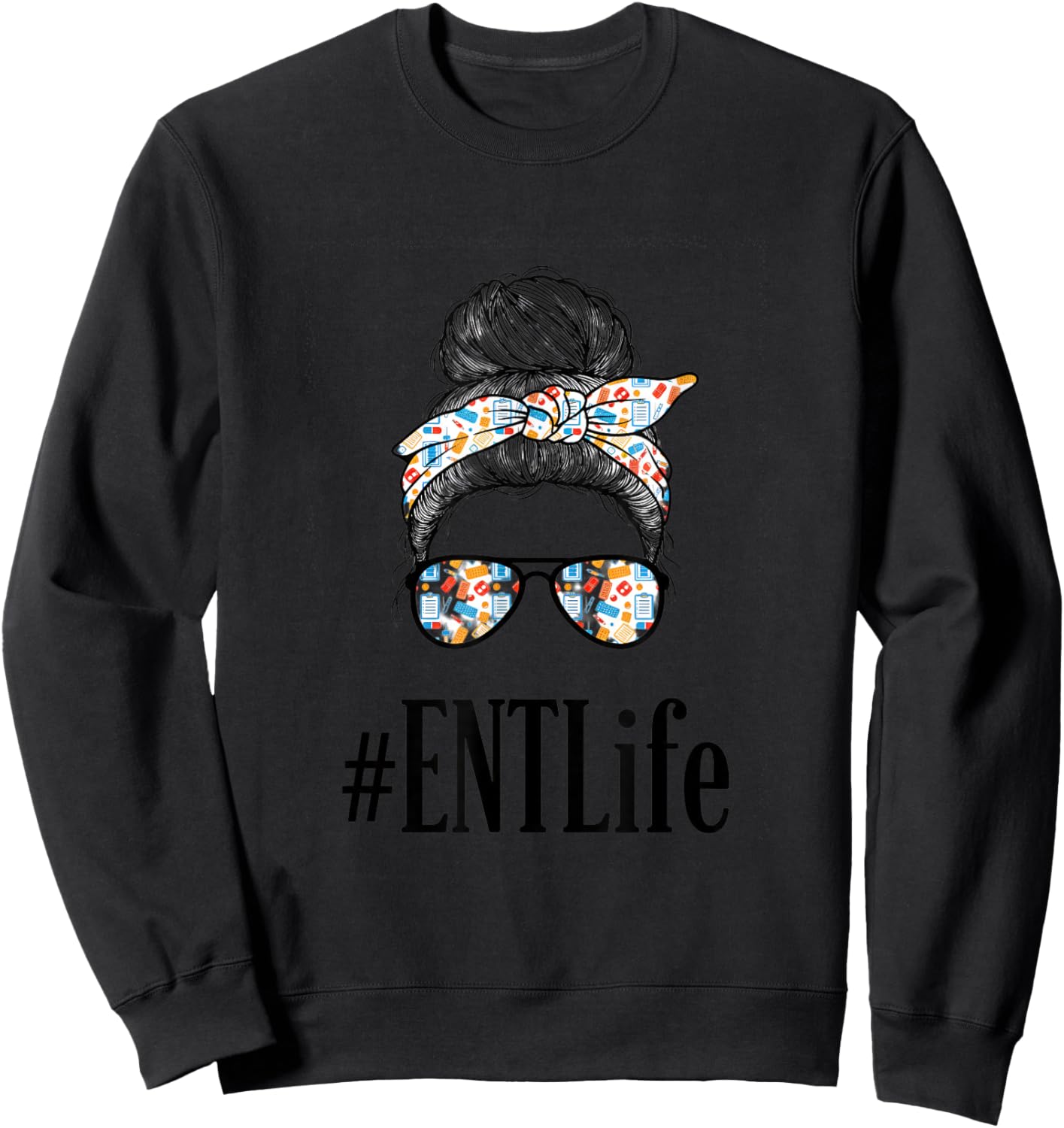 Nurse ENT Nurse #ENTLife Otolaryngology Messy Bun Bandana Sweatshirt - Sweatshirt | Black