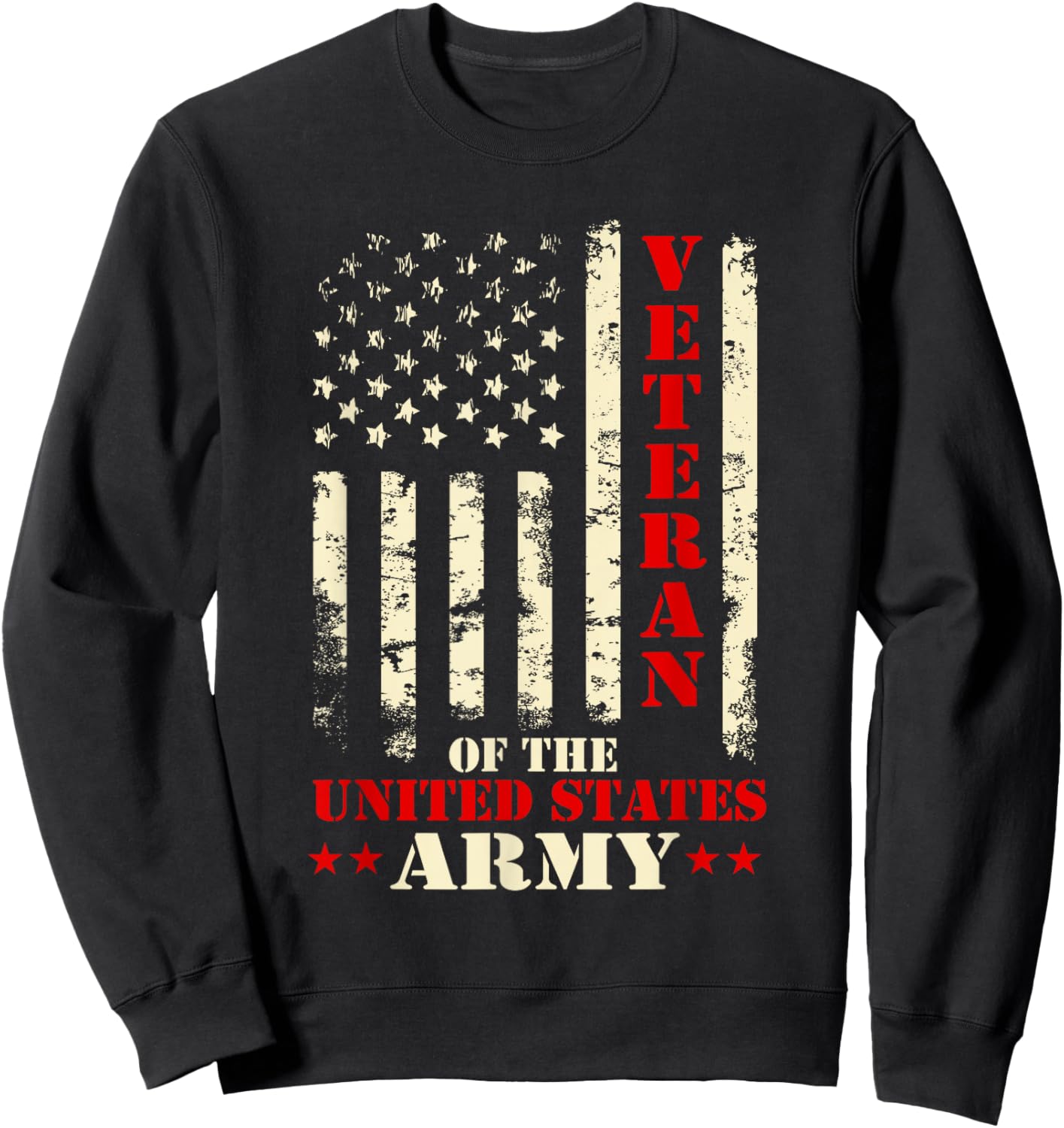 Veteran Of The United States Army - Patriotic Veterans Day Sweatshirt - Sweatshirt | Black