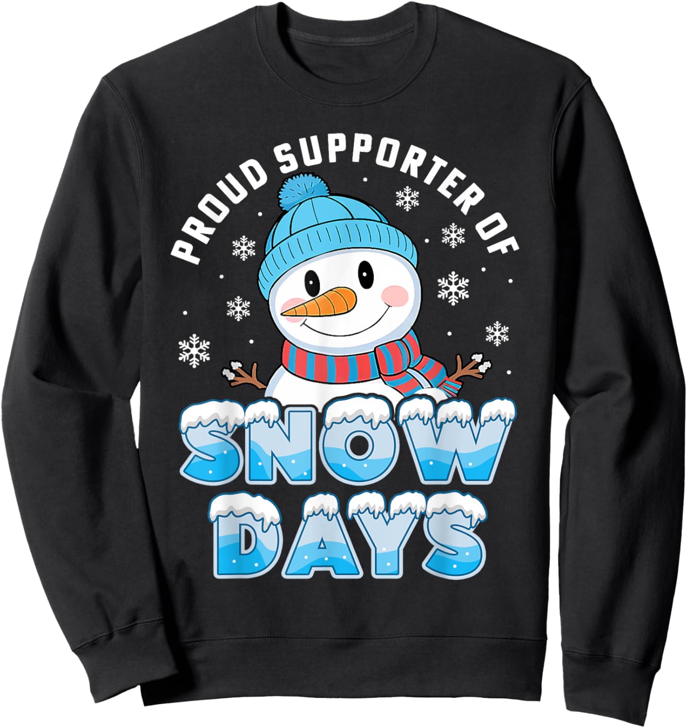 Retro Proud Supporter Of Snow Days Teacher Christmas Holiday Sweatshirt - Sweatshirt | Black