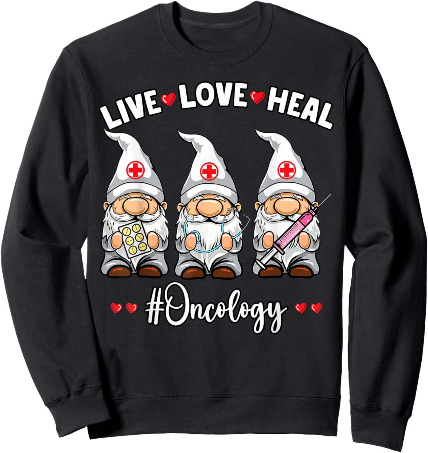Oncology Nurse Gnome Life Love Healing Oncologist Sweatshirt - Sweatshirt | Black