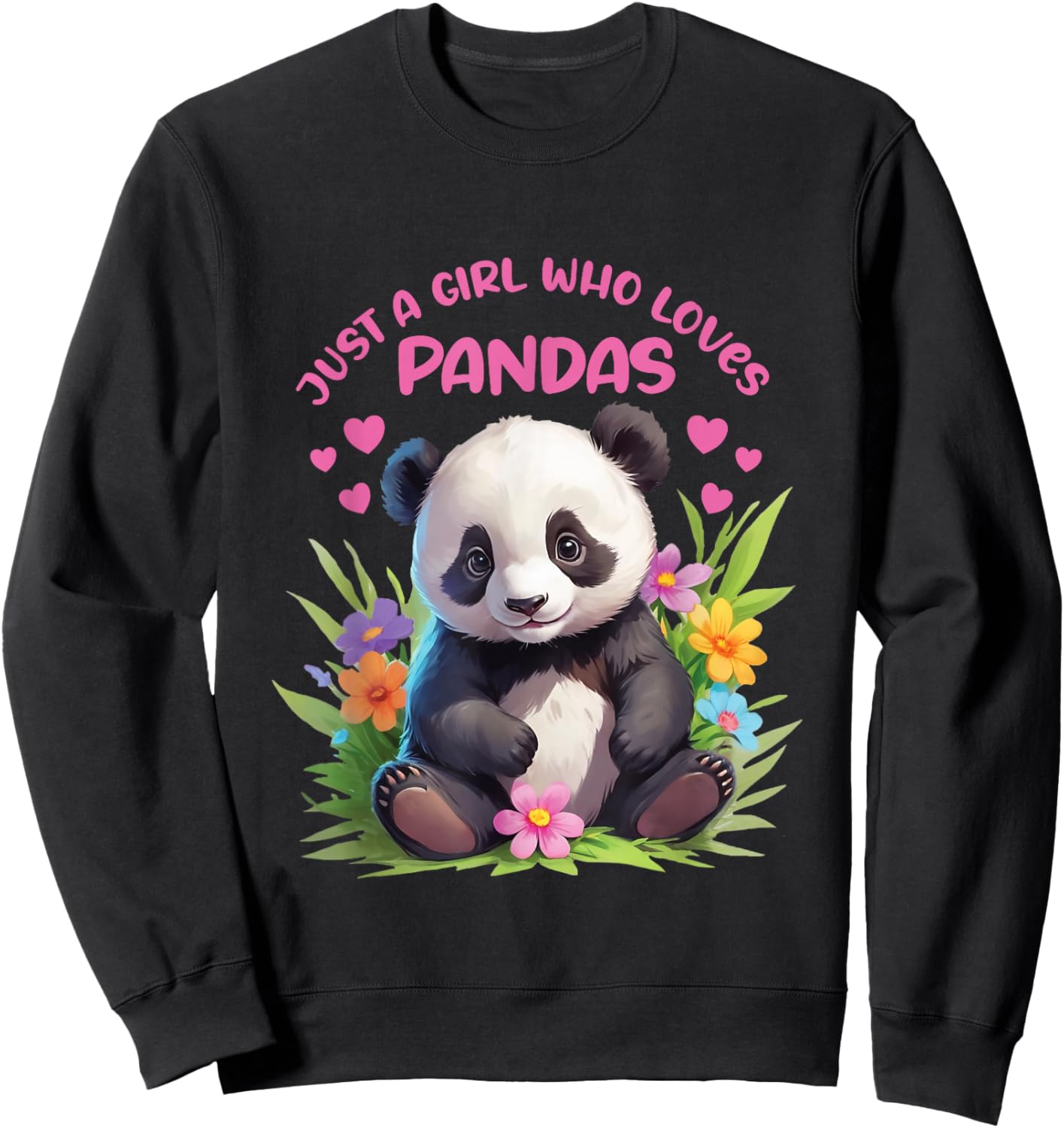 Just A Girl Who Loves Pandas Design Sweatshirt - Sweatshirt | Black