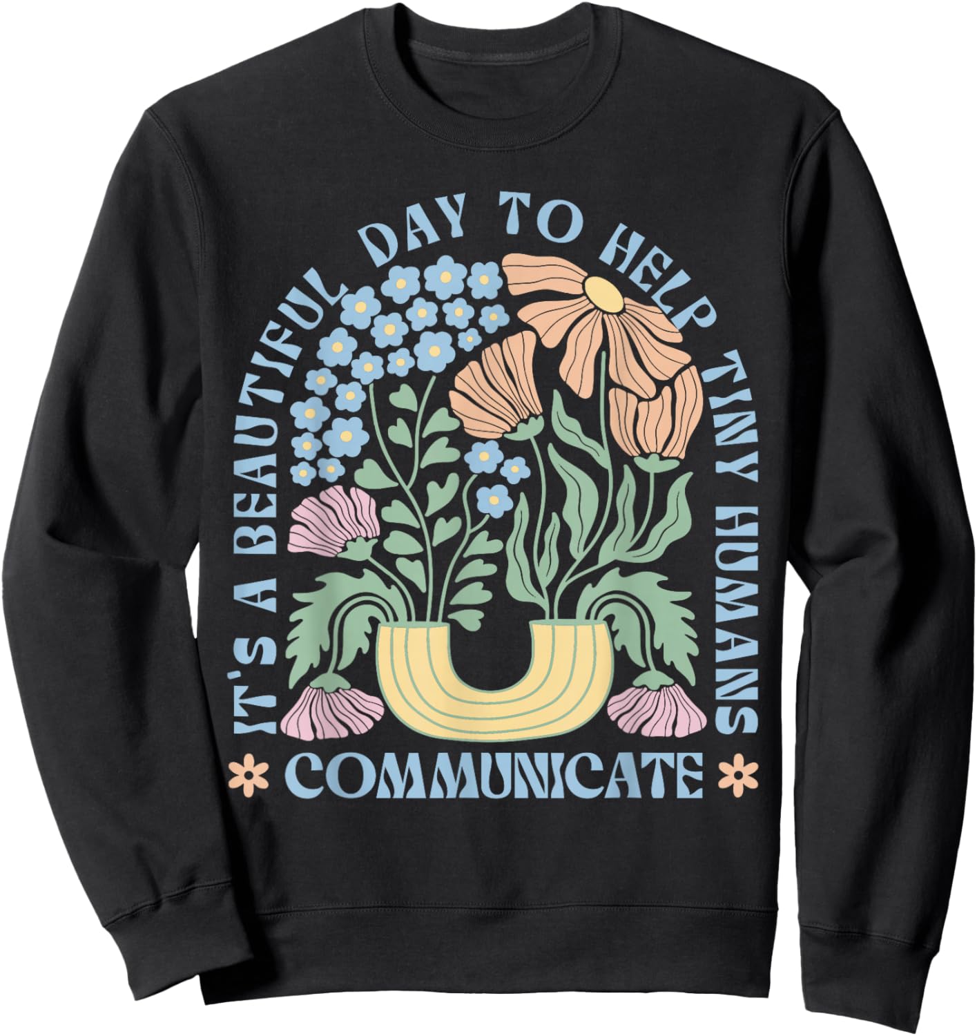 Speech Language Pathologist Pathology Speech Therapy SLP Sweatshirt - Sweatshirt | Black