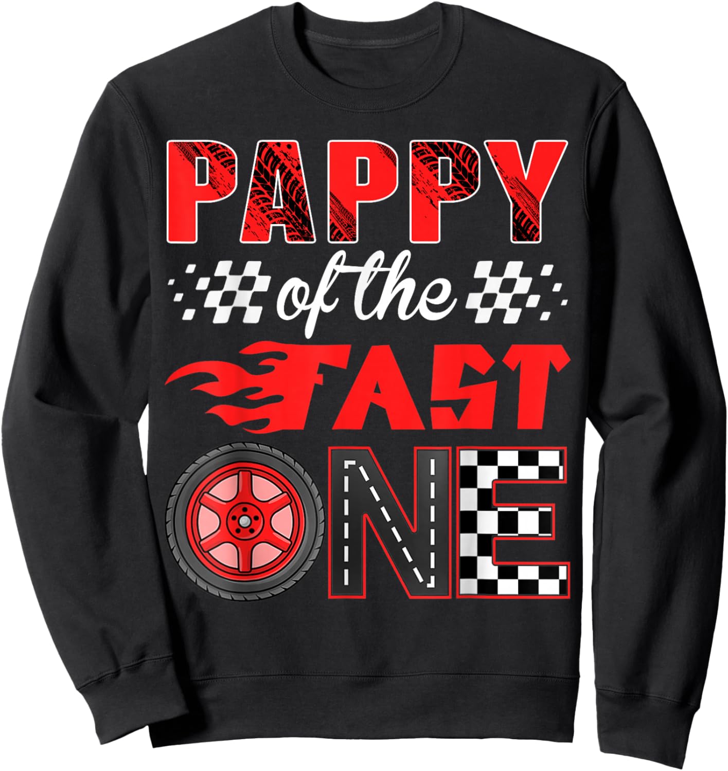 Pappy of The Fast One Birthday 1st Race Car Family Sweatshirt - Sweatshirt | Black