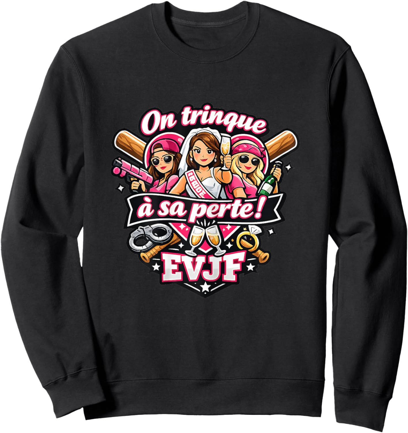 EVJF Femme Future Mariée Mariage Humour Original on trinque Sweatshirt - Sweatshirt | Black