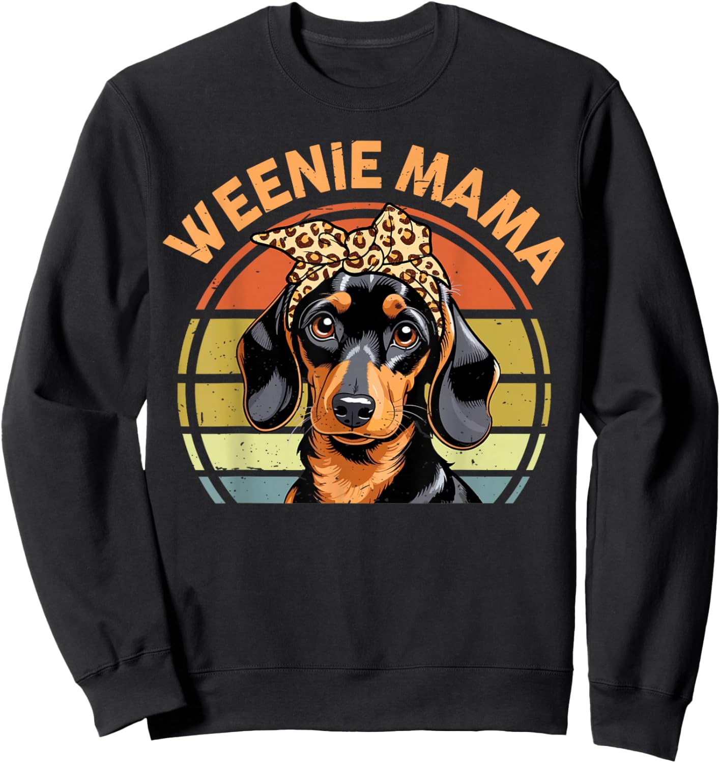 Women Weenie Mama Wiener Dog Mom Gift Funny Dachshund Sweatshirt - Sweatshirt | Black