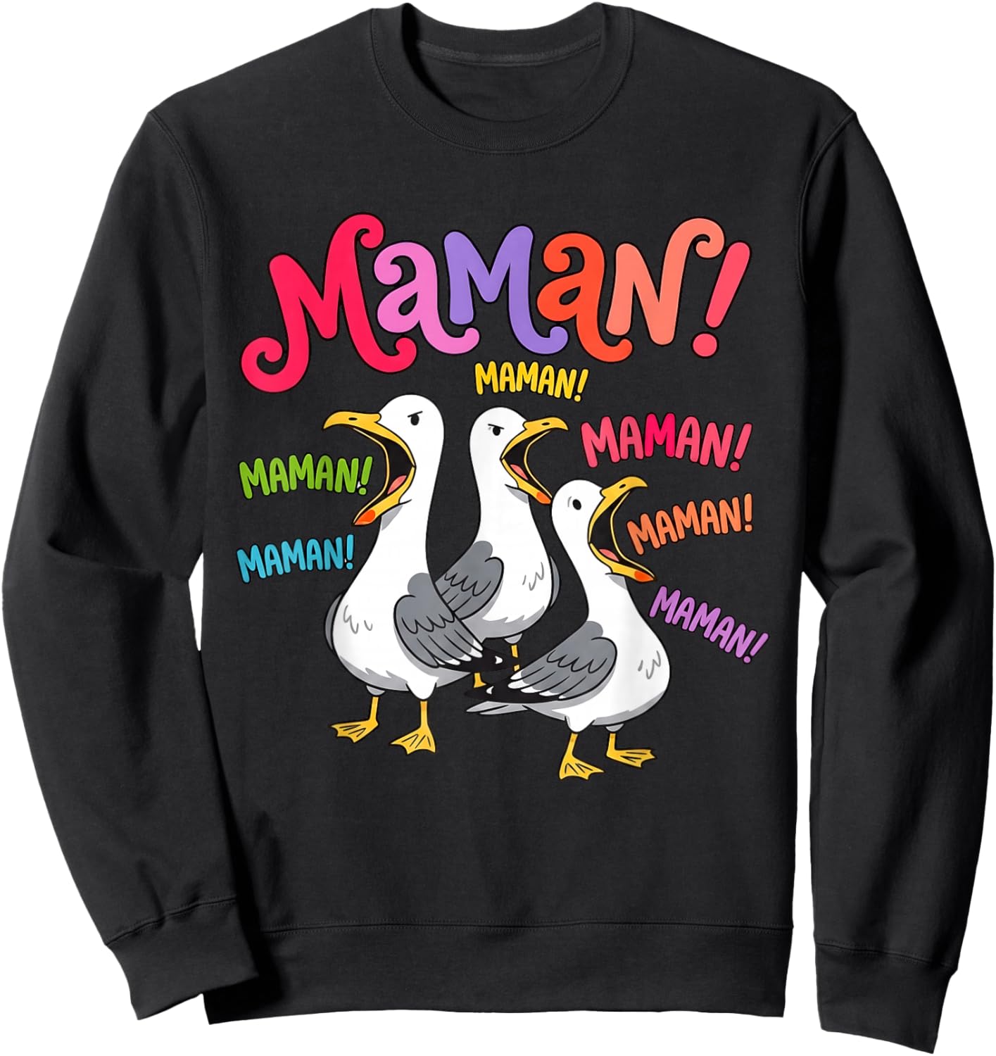 Maman Maman Maman Mouette Drôle Oiseau Humour Vintage Sweatshirt - Sweatshirt | Black
