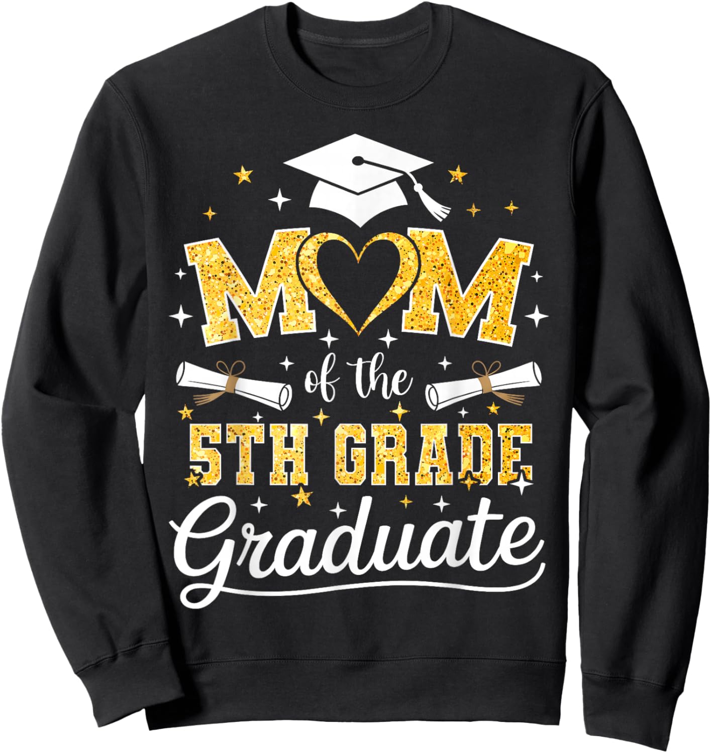 Mom of The 5th Grade Graduate Senior Graduation Sweatshirt - Sweatshirt | Black