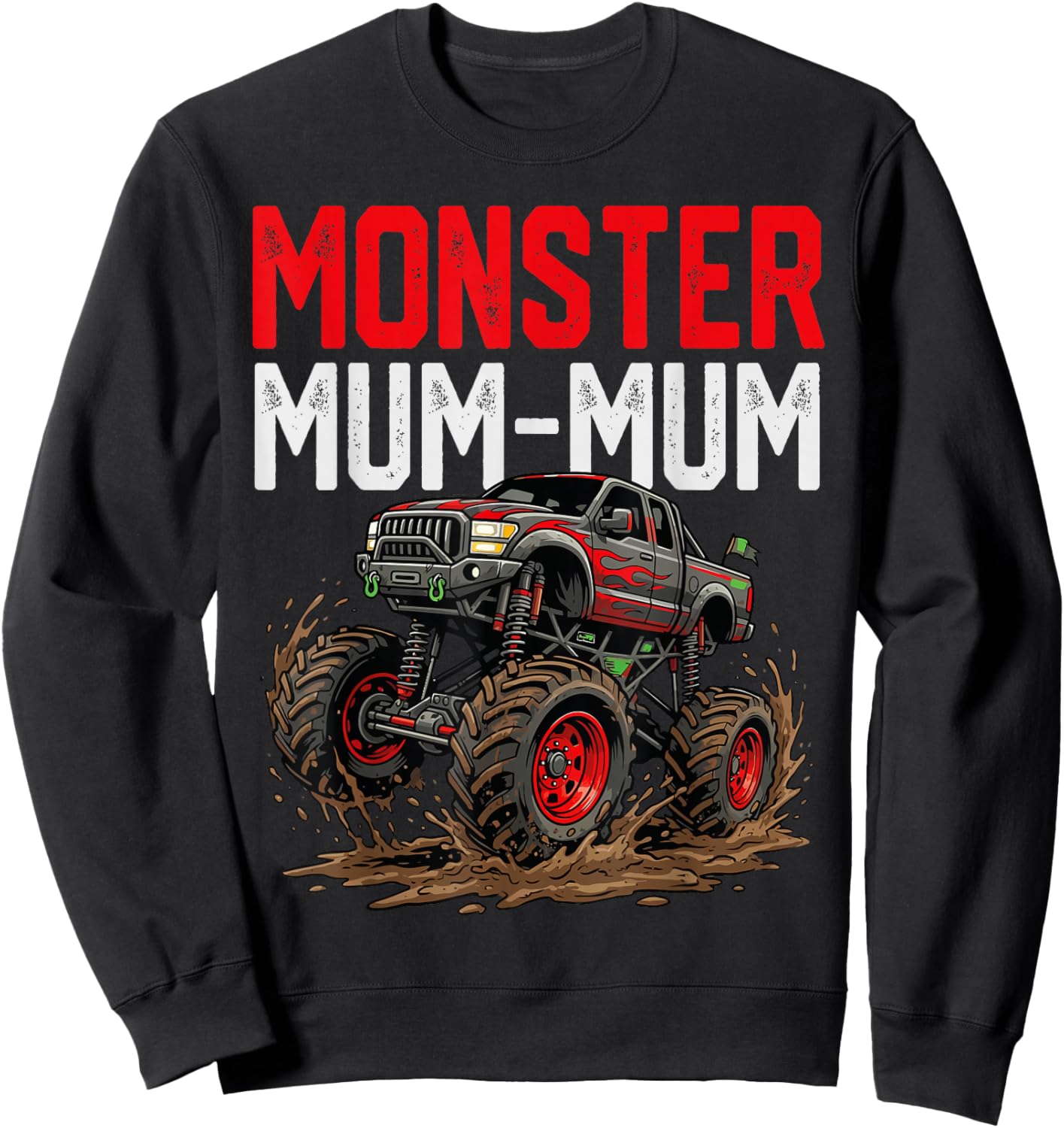 Monster Mum-Mum Monster Truck Mothers Day Family Matching Sweatshirt - Sweatshirt | Black