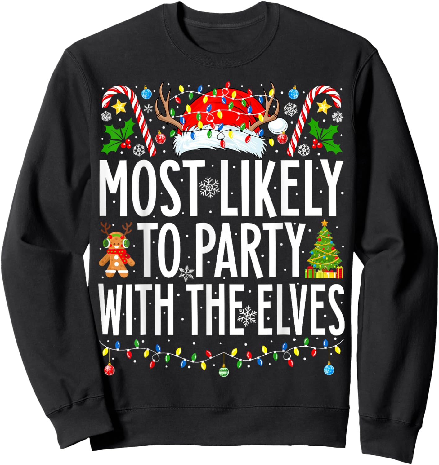 Most Likely To Party With The Elves Xmas Family Christmas Sweatshirt - Sweatshirt | Black