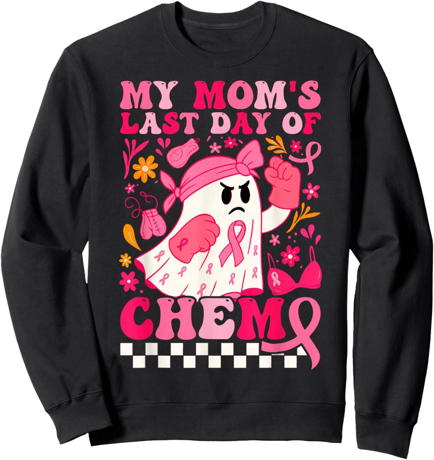 My Mom's Last Day of Chemo Ghost Breast Cancer Awareness Sweatshirt - Sweatshirt | Black