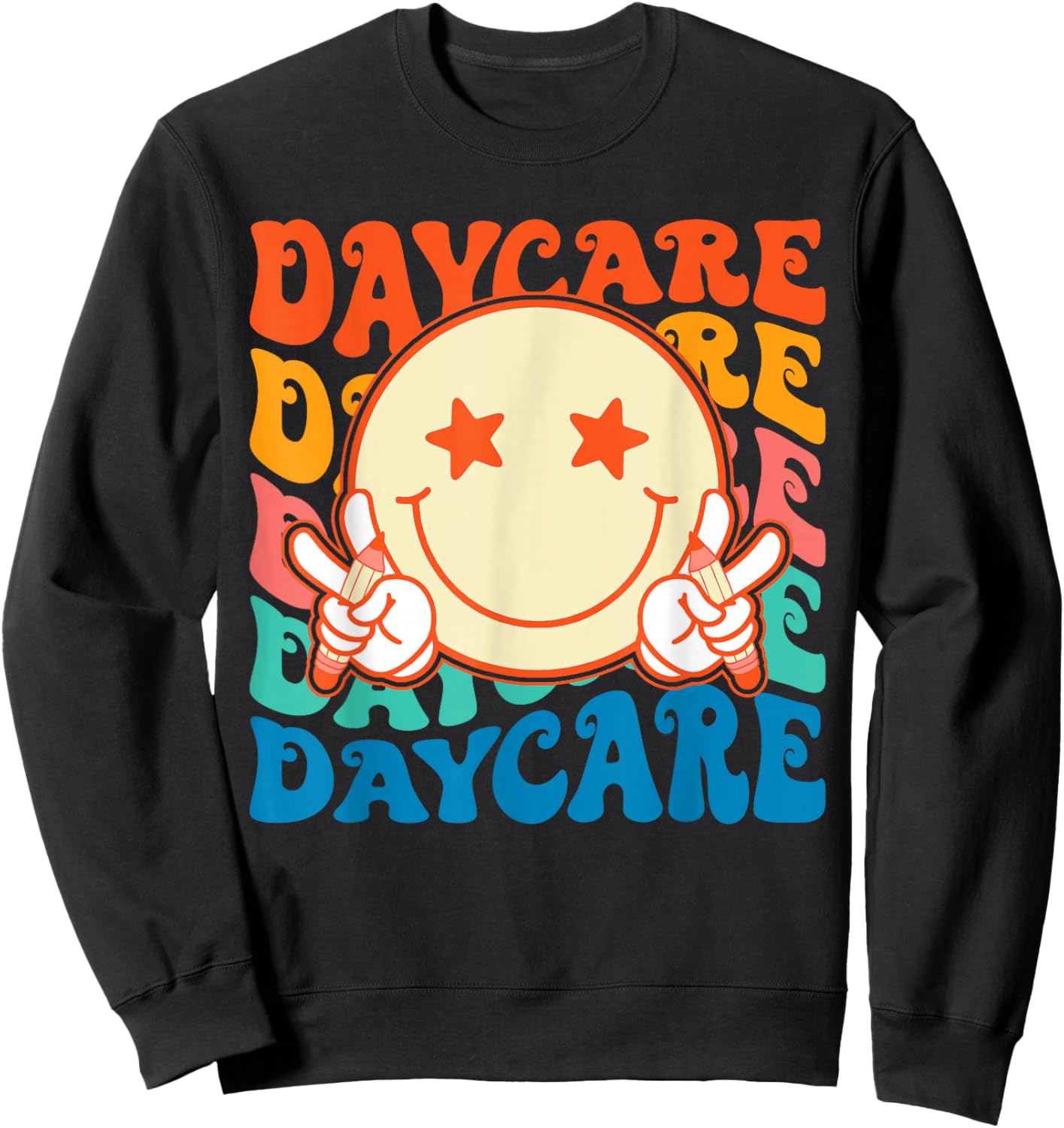 Smile face Daycare Groovy Teachers Kids First Day Of School Sweatshirt - Sweatshirt | Black