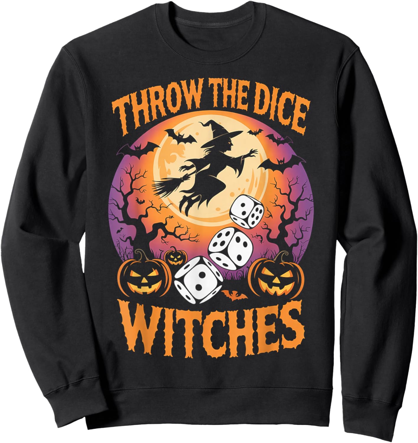 Throw The Dice Witches Funny Halloween Spooky Witch Game Sweatshirt - Sweatshirt | Black