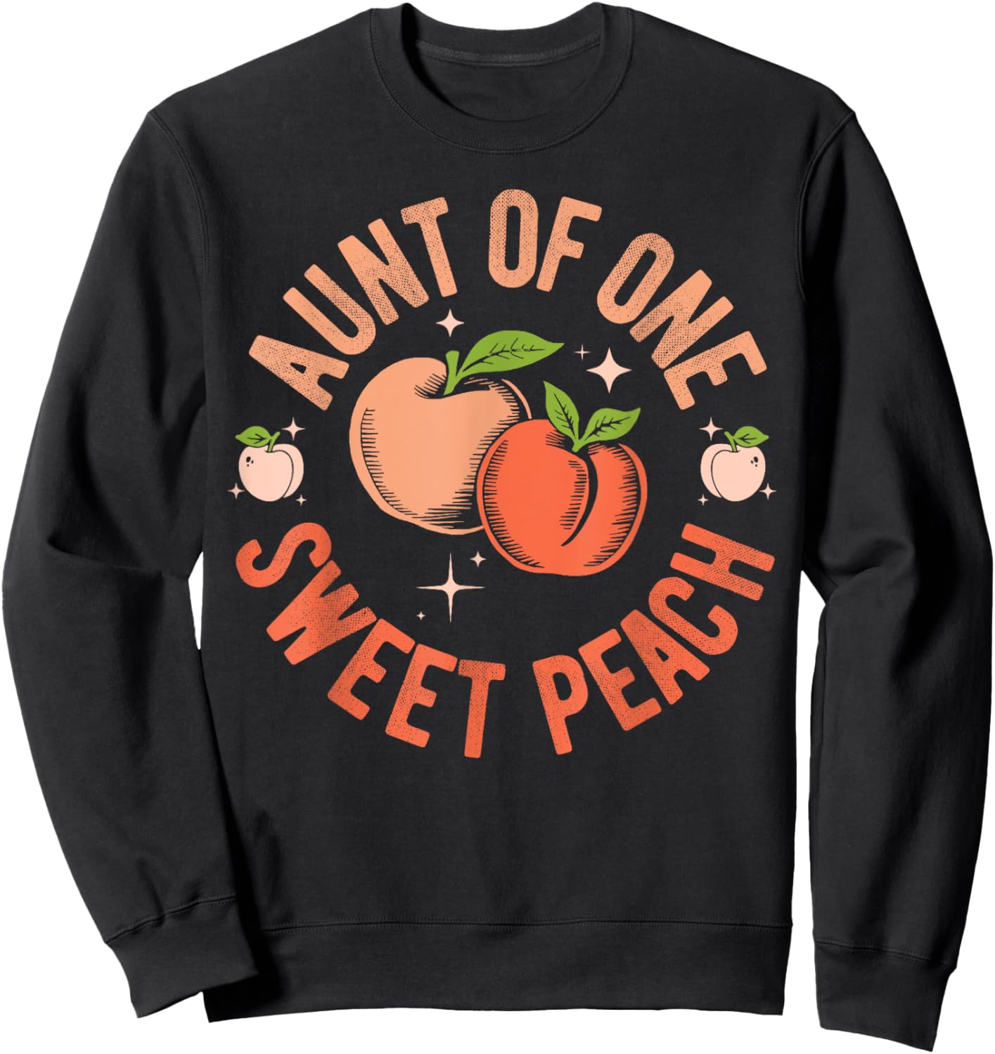 Aunt First Birthday One Sweet Peach Bday Family Matching Sweatshirt - Sweatshirt | Black