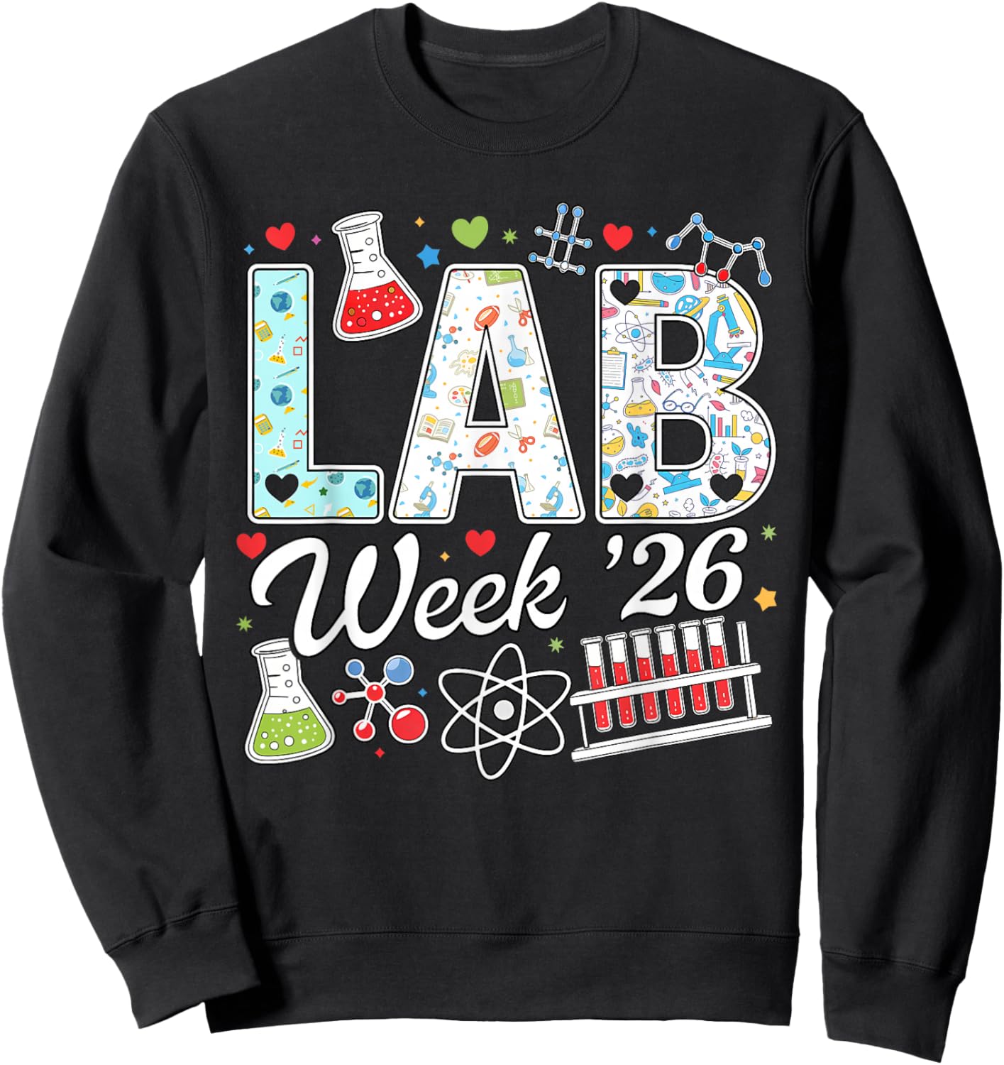Lab Week 2026 Science Laboratory Tech Medical Technician Sweatshirt - Sweatshirt | Black