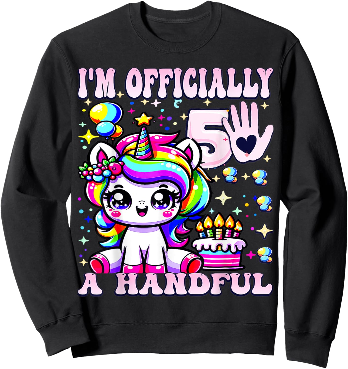 I'm Officially a Handful Birthday 5th Unicorn for girls Sweatshirt - Sweatshirt | Black