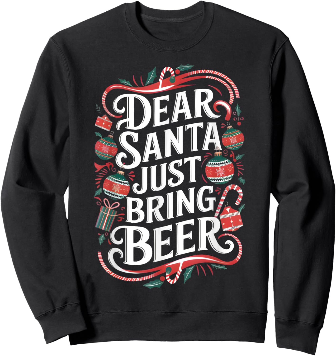 Matching Family Christmas Dear Santa just bring Beer Sweatshirt - Sweatshirt | Black