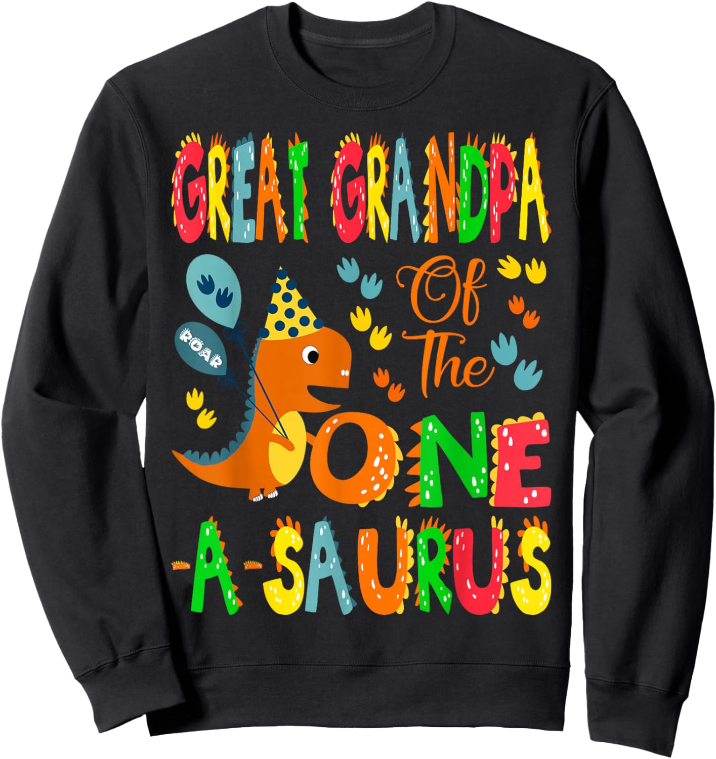 Great Grandpa of The One-A-Saurus 1st Birthday Boy Dinosaur Sweatshirt - Sweatshirt | Black