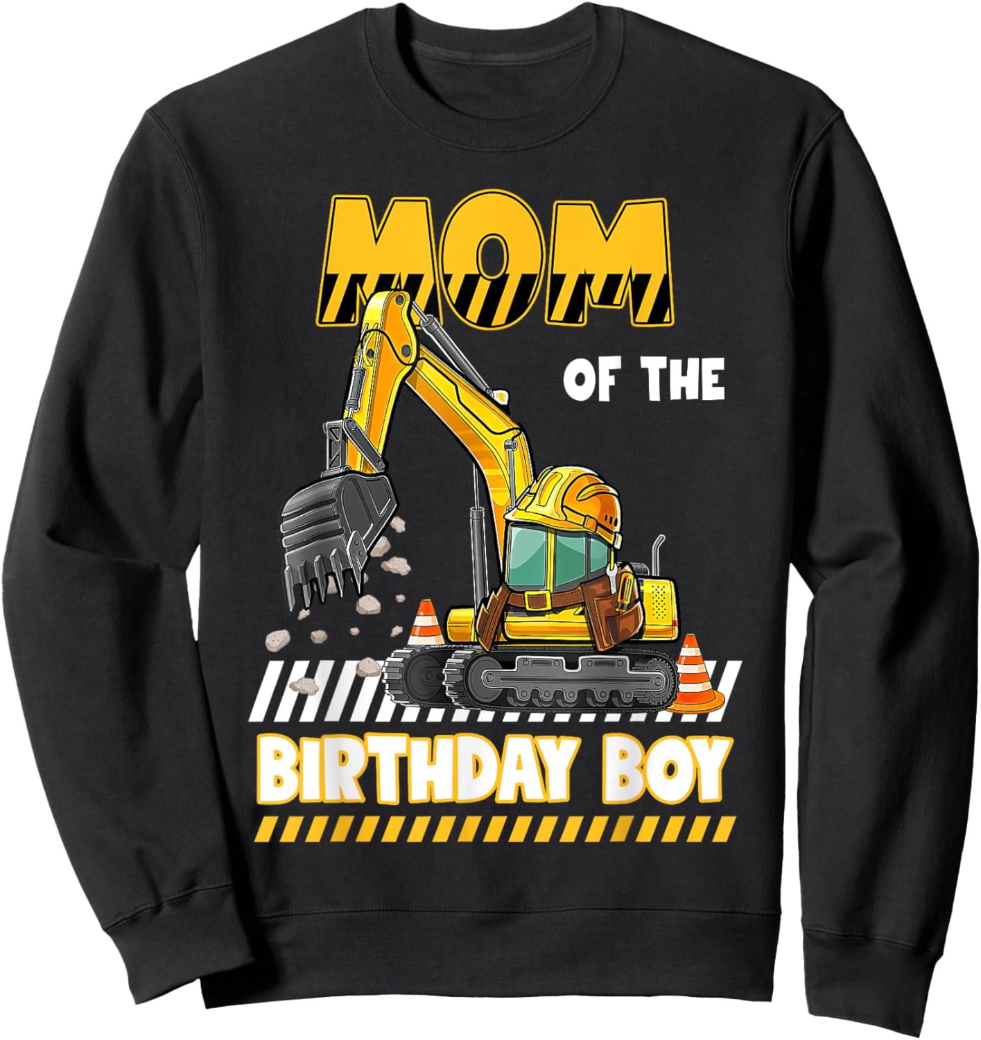 Mom Of The Birthday Boy Construction Excavator Family Sweatshirt - Sweatshirt | Black