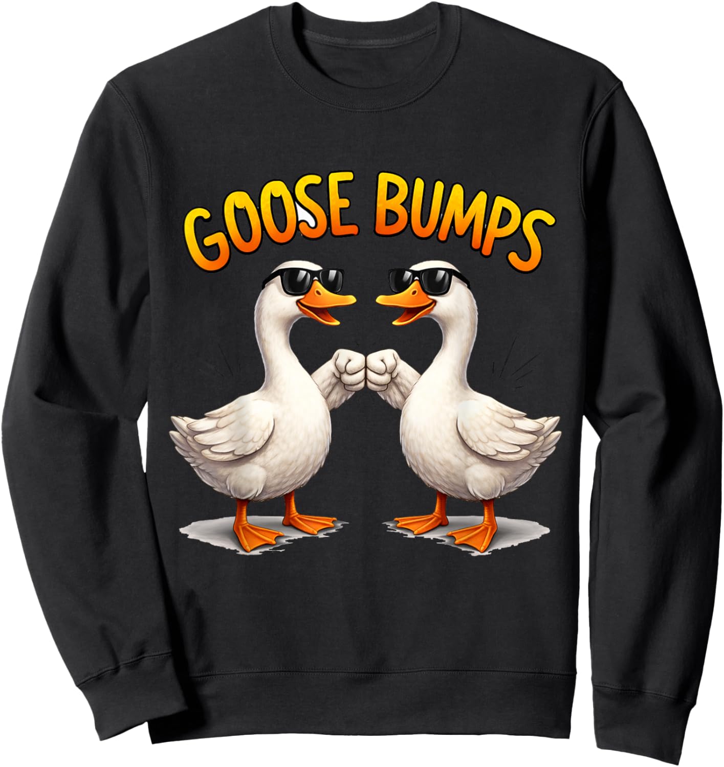 Goose Bumps Funny Goose Fist Bump Gift Sweatshirt - Sweatshirt | Black