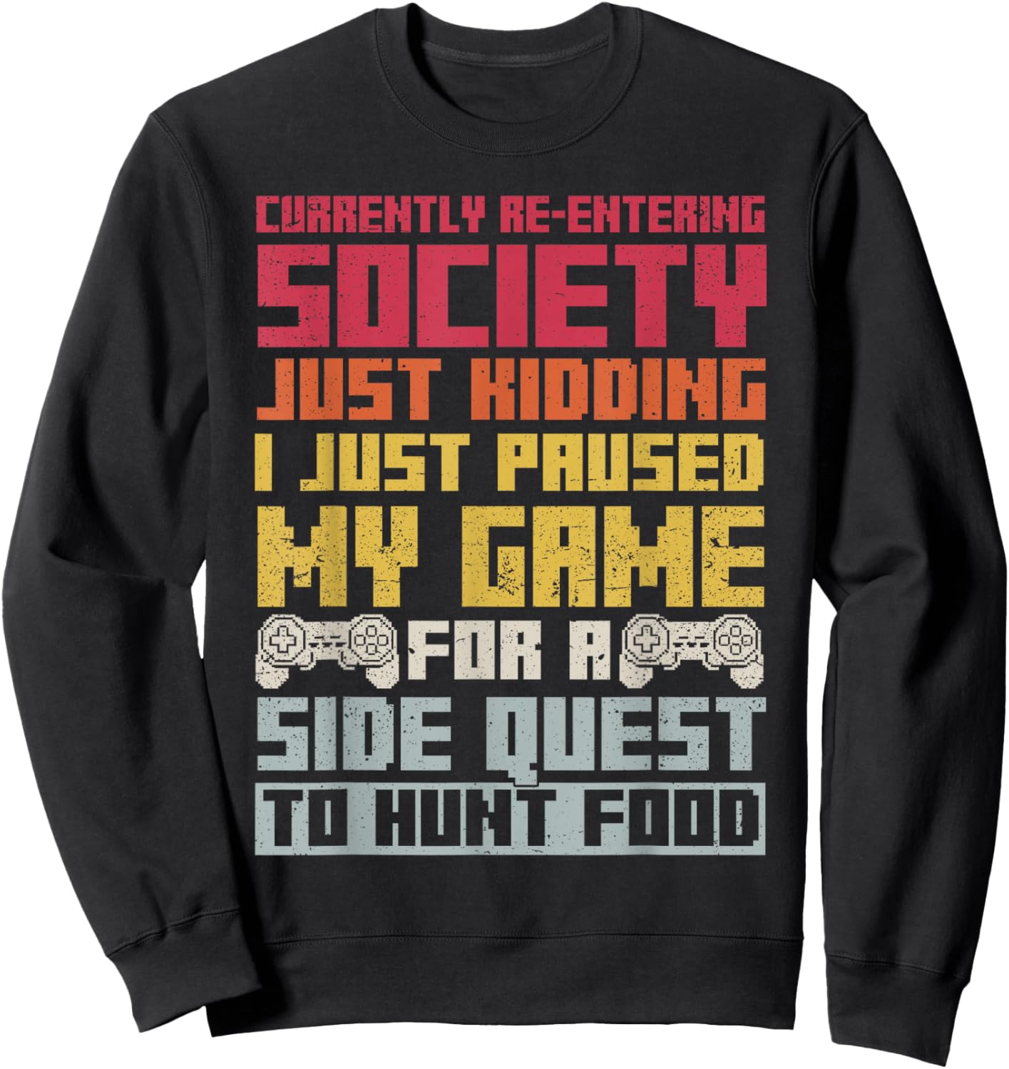 Gamer Funny Gaming meme boys Video Gaming Sweatshirt - Sweatshirt | Black