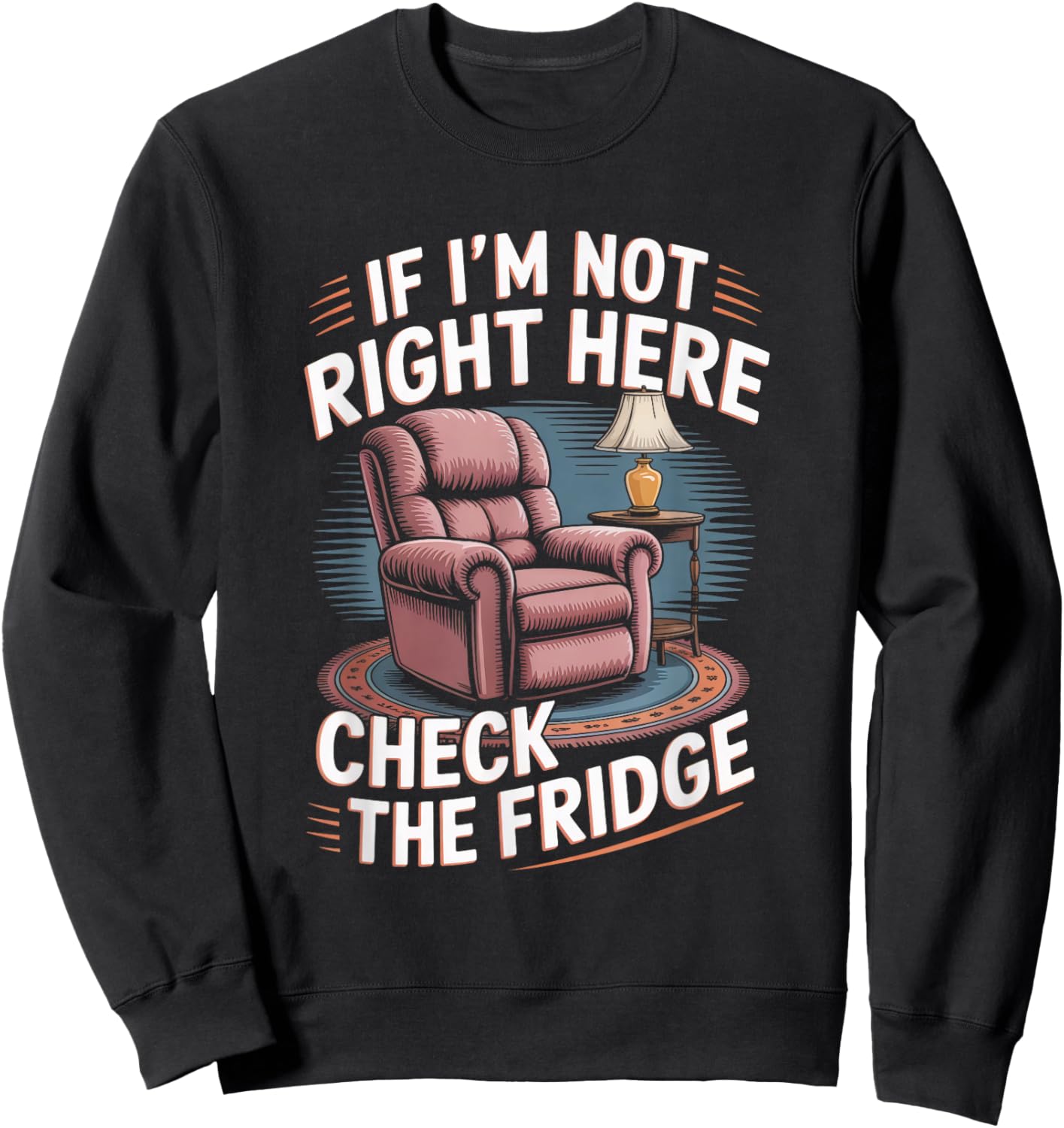 Recliner Funny Dad Grandpa Sweatshirt - Sweatshirt | Black