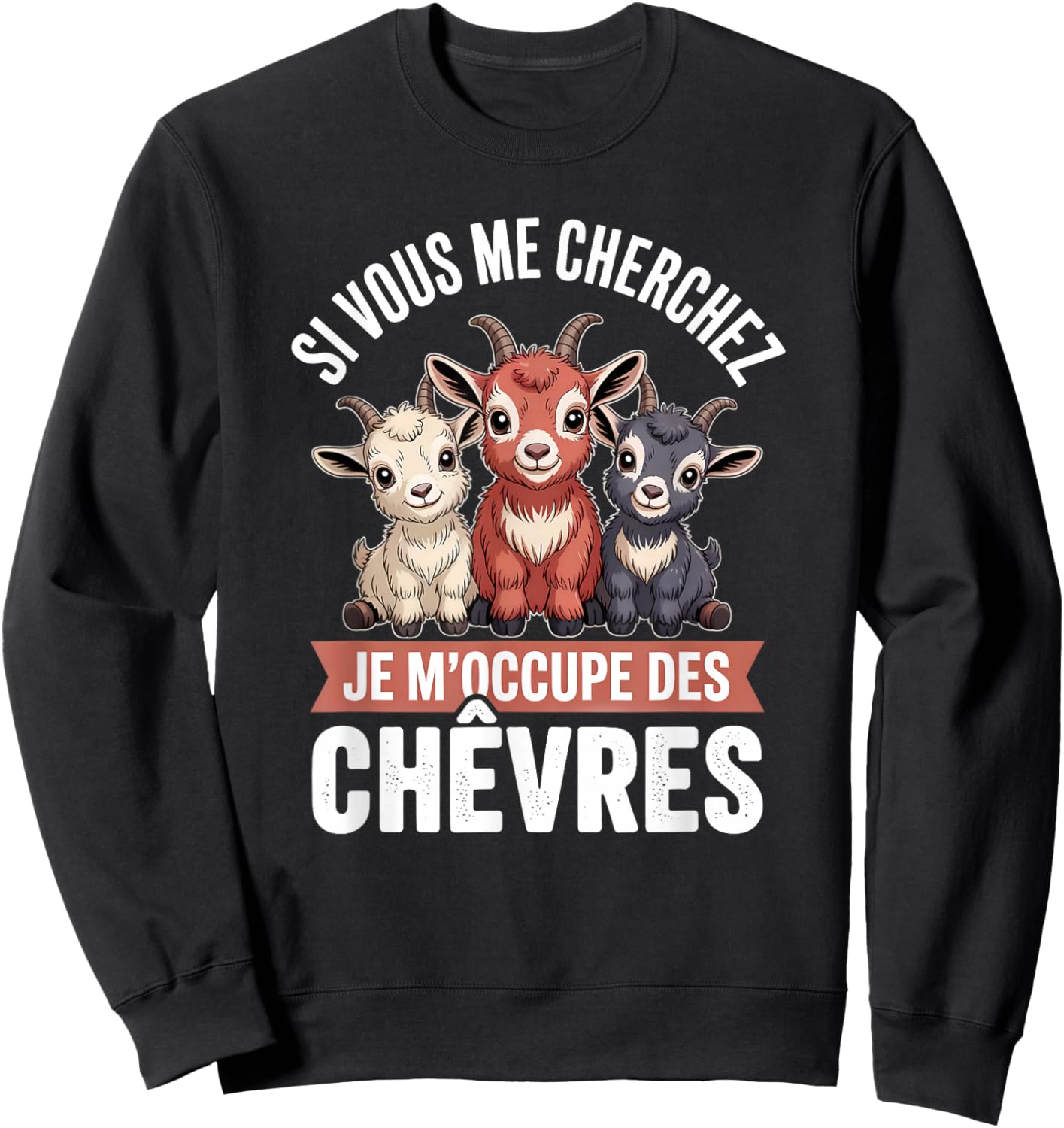 Humour Goats – Gift Birthday Farmer Sweatshirt - Sweatshirt | Black