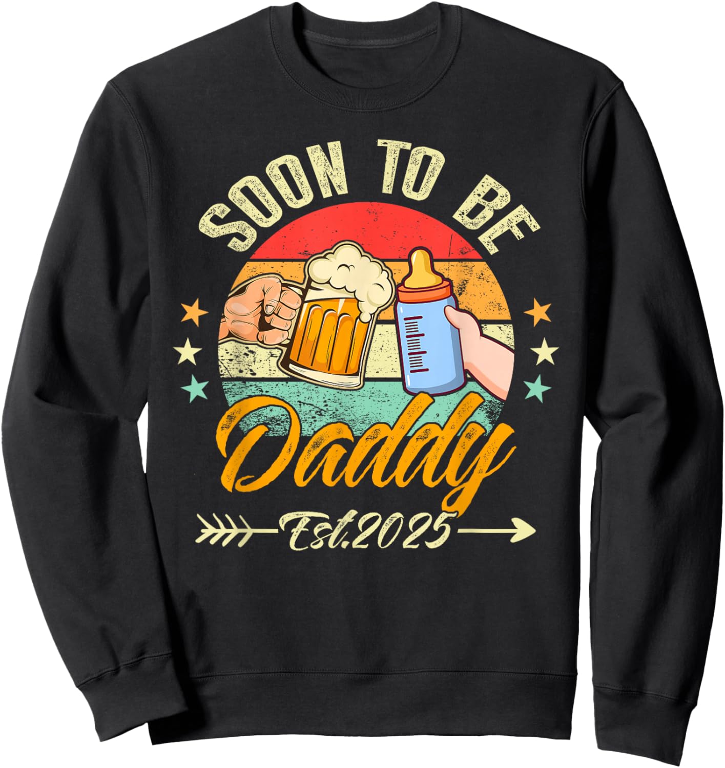 Soon to Be Daddy 2025 First Time Daddy 2025 Retro New Dad Sweatshirt - Sweatshirt | Black