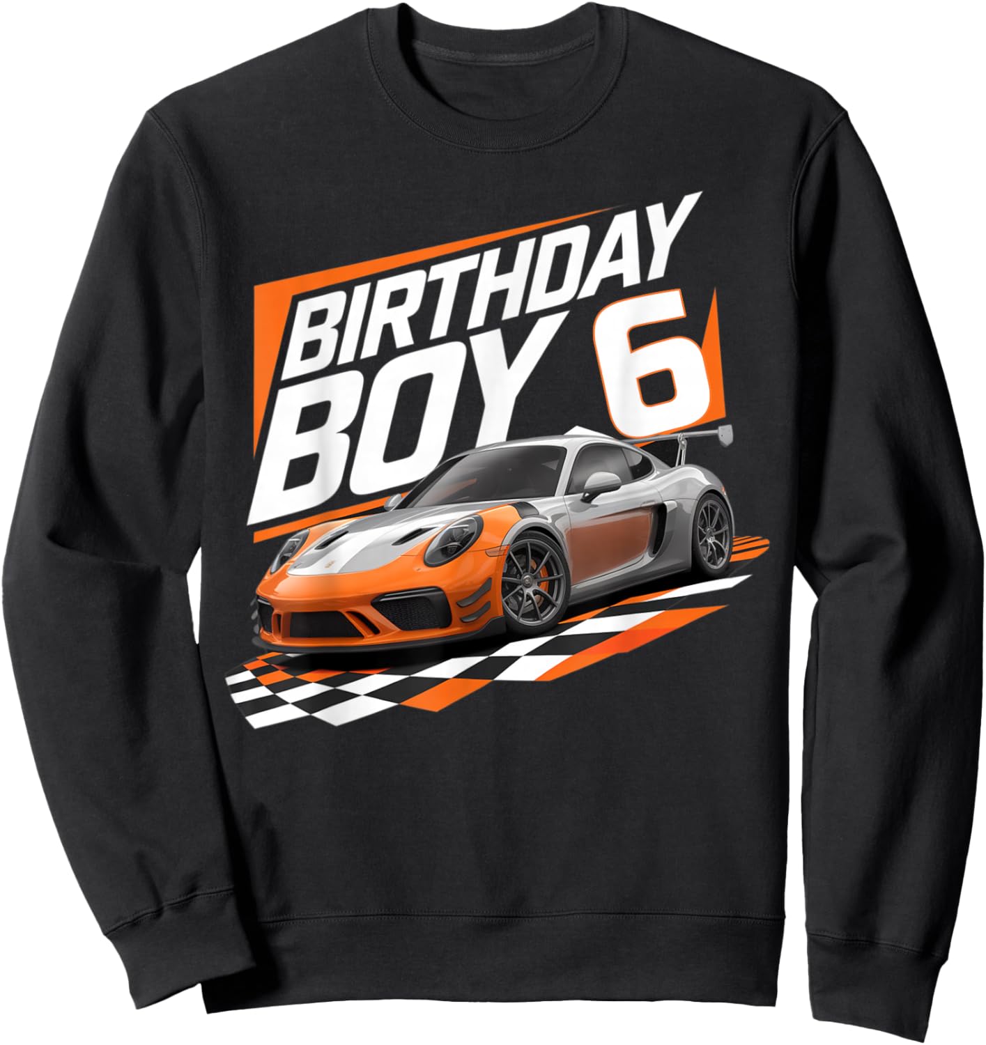 6th Birthday Race Car 6 Year Old Bday Racing Car Boys Kids Sweatshirt - Sweatshirt | Black