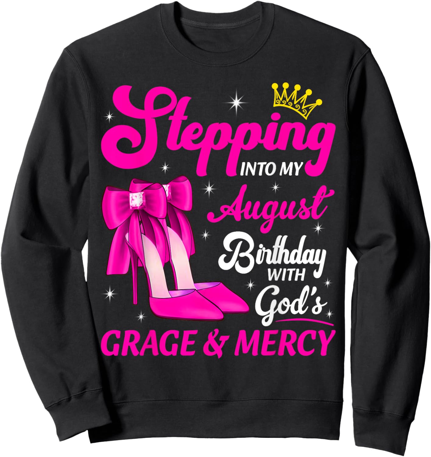 Stepping Into My August Birthday Queen Bday Month Sweatshirt - Sweatshirt | Black