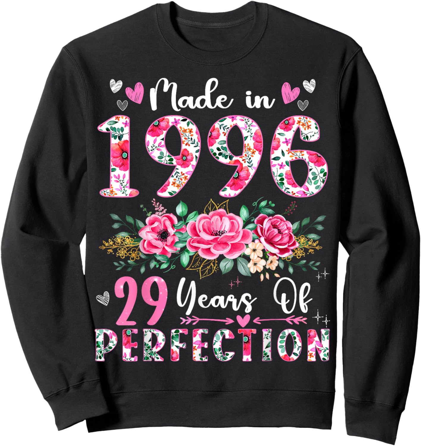 29 Year Old Made In 1996 Floral 29th Birthday Women Sweatshirt - Sweatshirt | Black