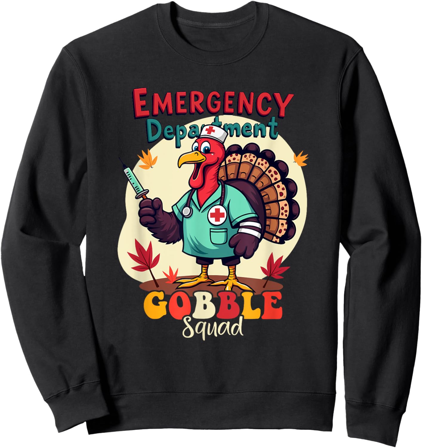 Emergency Department Gobble Squad Thanksgiving ER Nurse Fall Sweatshirt - Sweatshirt | Black