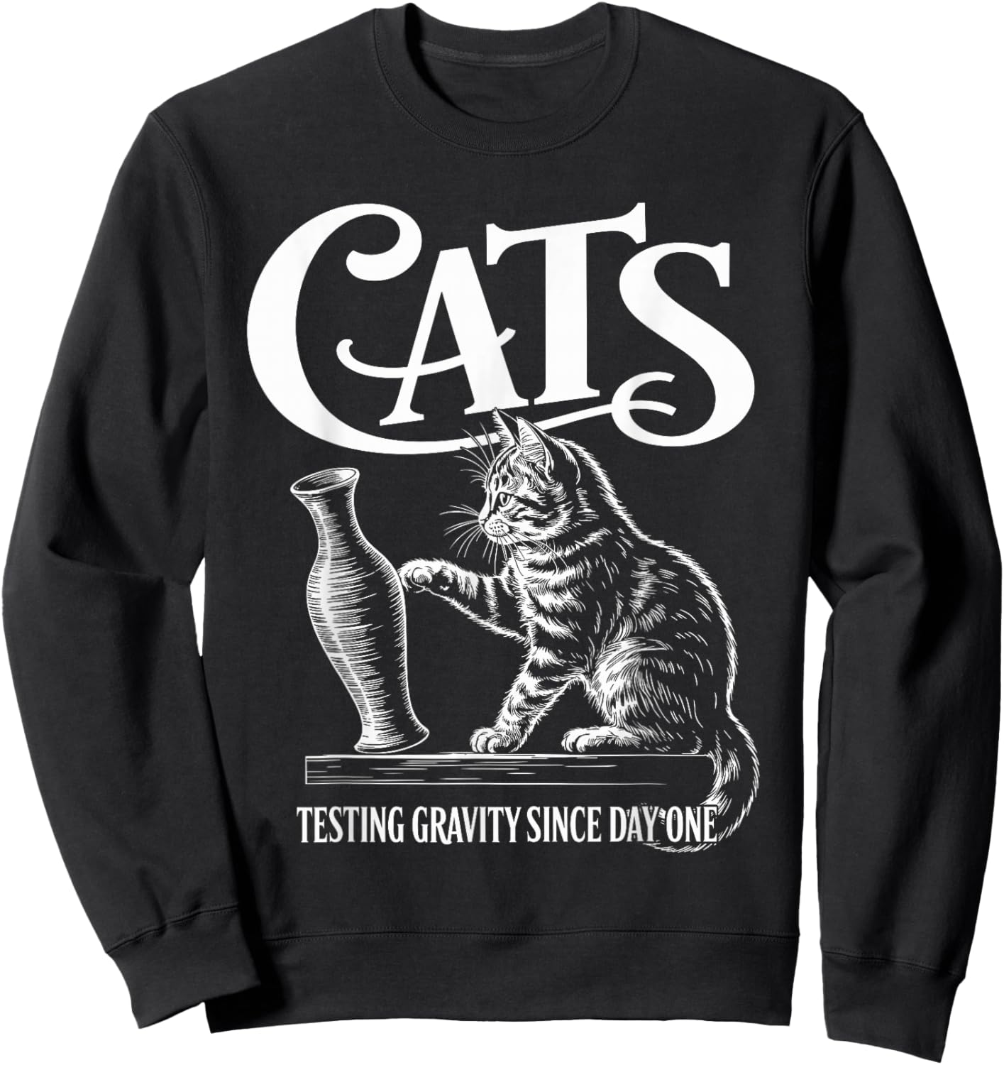 Funny Cat Physics Testing Gravity Since Day One, Math Joke Sweatshirt - Sweatshirt | Black