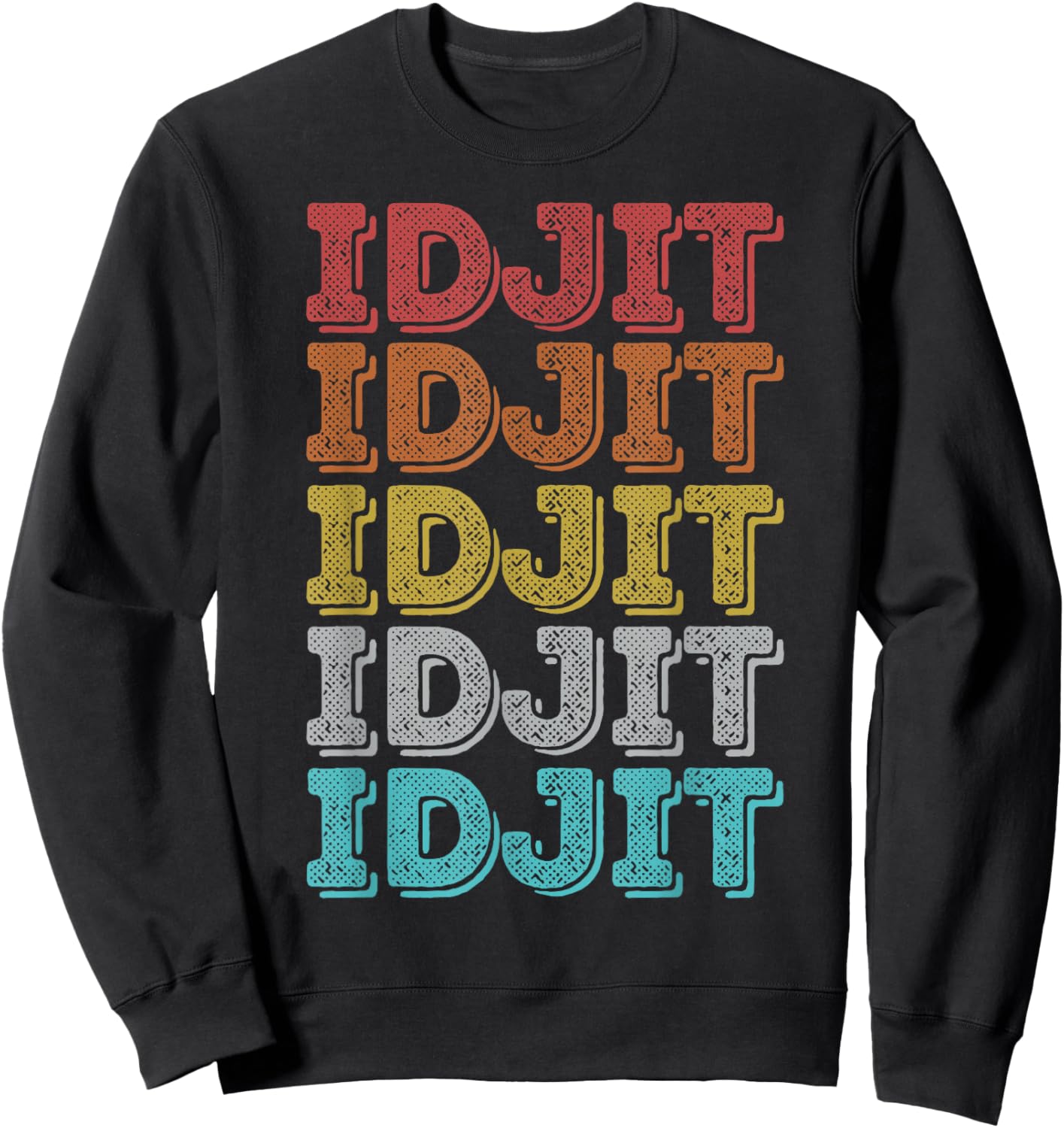Vintage Retro Idjit Sweatshirt - Sweatshirt | Black