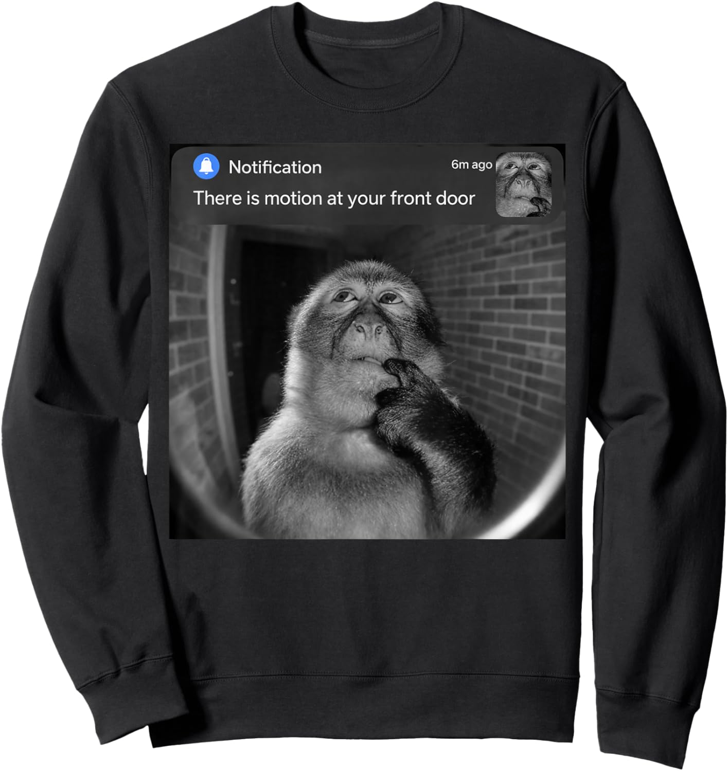 Thinking Monkey There is Motion at Your Front Door Meme Sweatshirt - Sweatshirt | Black