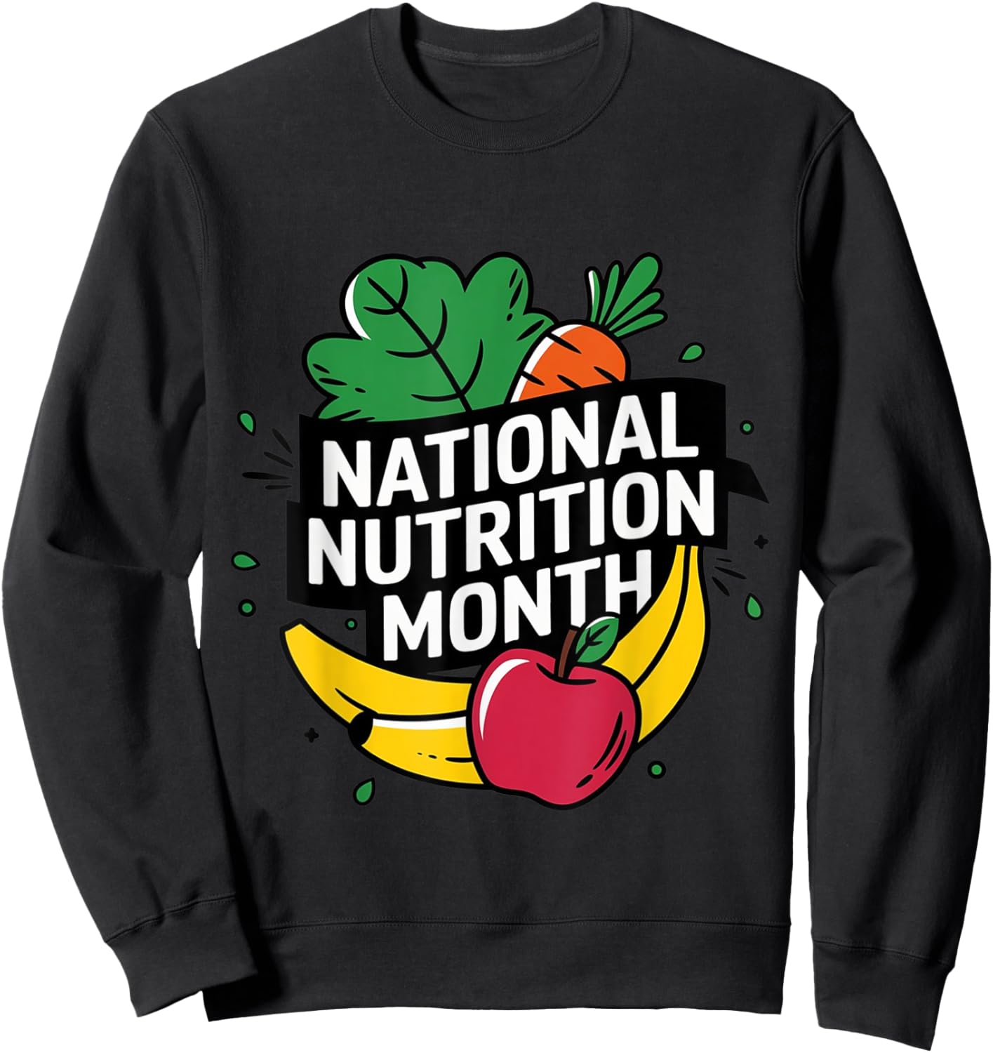Holistic Nutritionist National Nutrition Month Sweatshirt - Sweatshirt | Black