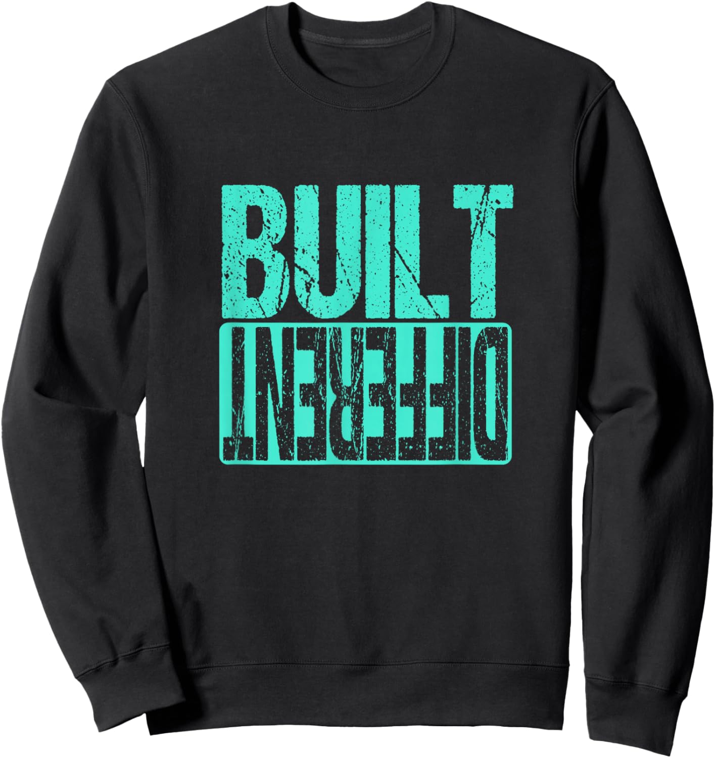Teal Aqua Built Different Teal Aqua Graphic Sweatshirt - Sweatshirt | Black