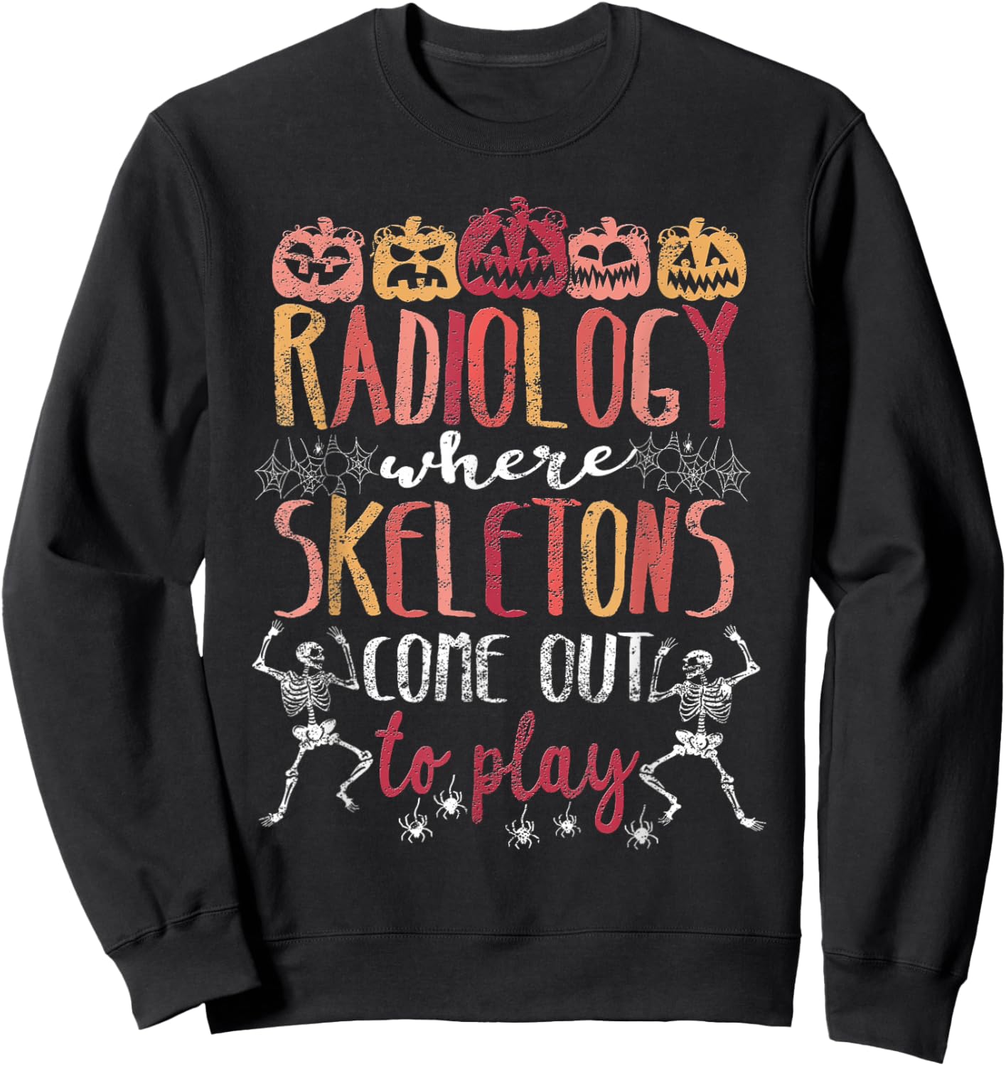 Xray Tech Radiology X-Ray Technician X-Ray Halloween Sweatshirt - Sweatshirt | Black