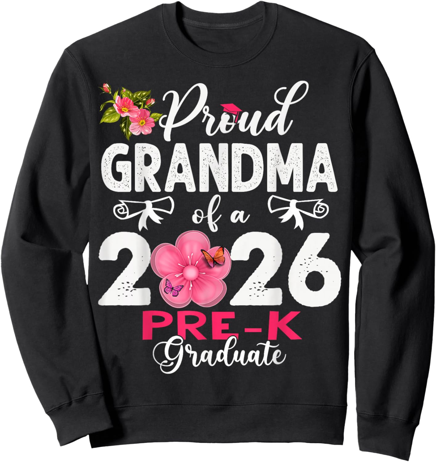 Proud Grandma of 2026 Pre-K Graduate Mothers Day Graduation Sweatshirt - Sweatshirt | Black