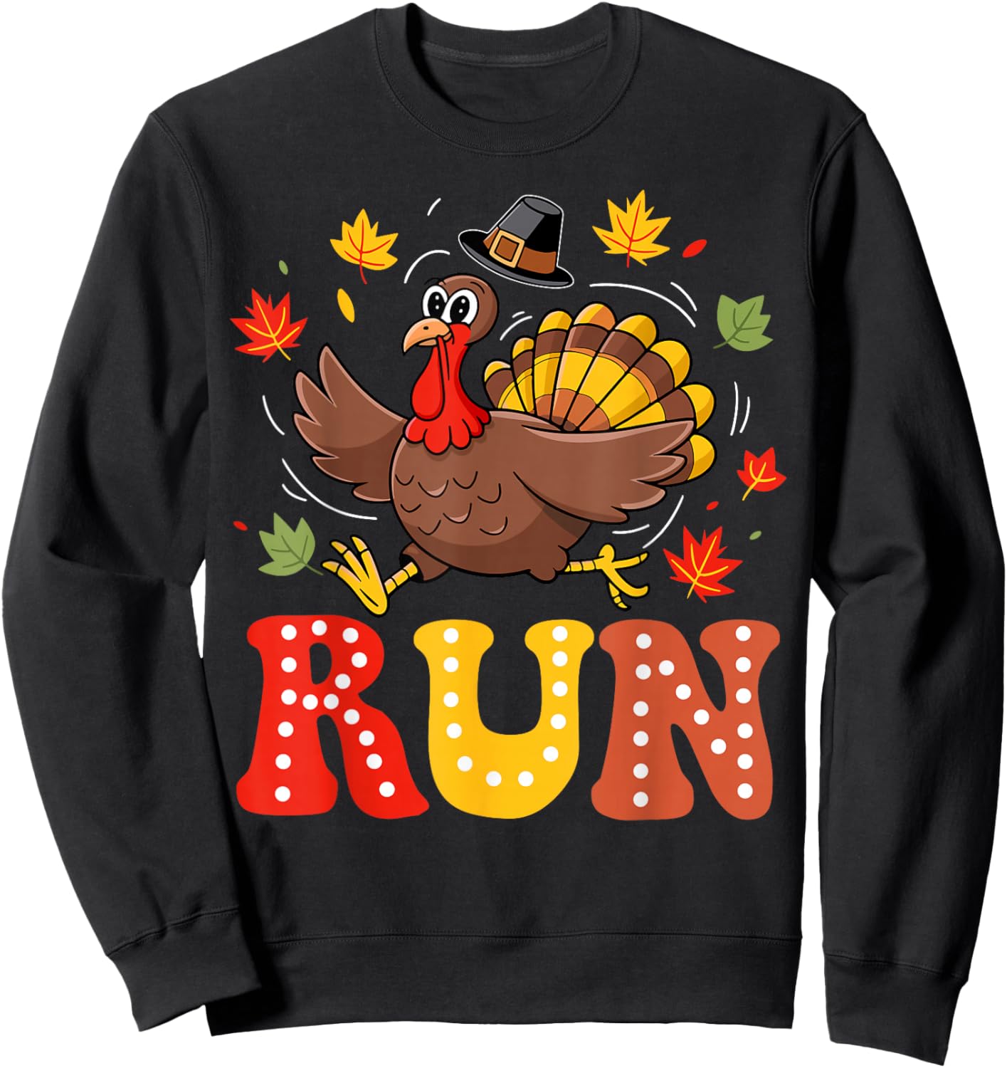 Turkey Run Costume Thanksgiving Running Turkey Trot Sweatshirt - Sweatshirt | Black