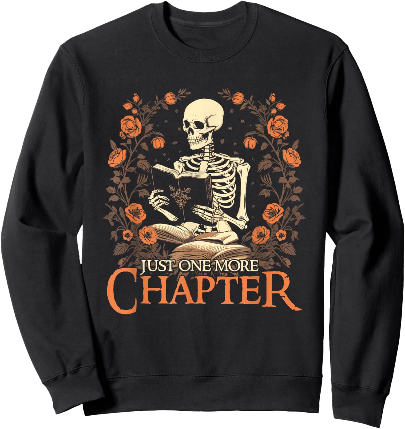 Just One More Chapter Reading Book Lover Bookworm Reader Sweatshirt - Sweatshirt | Black