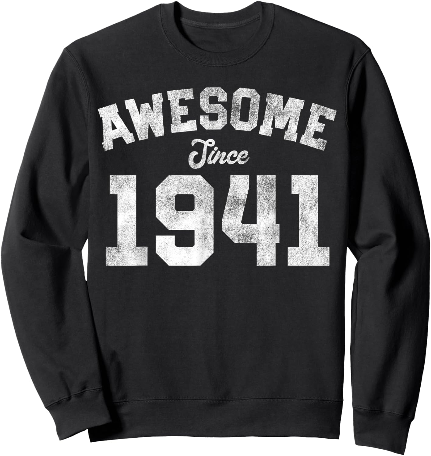 Awesome Since 1941 85th Birthday 85 Years Old - Retro Sweatshirt - Sweatshirt | Black