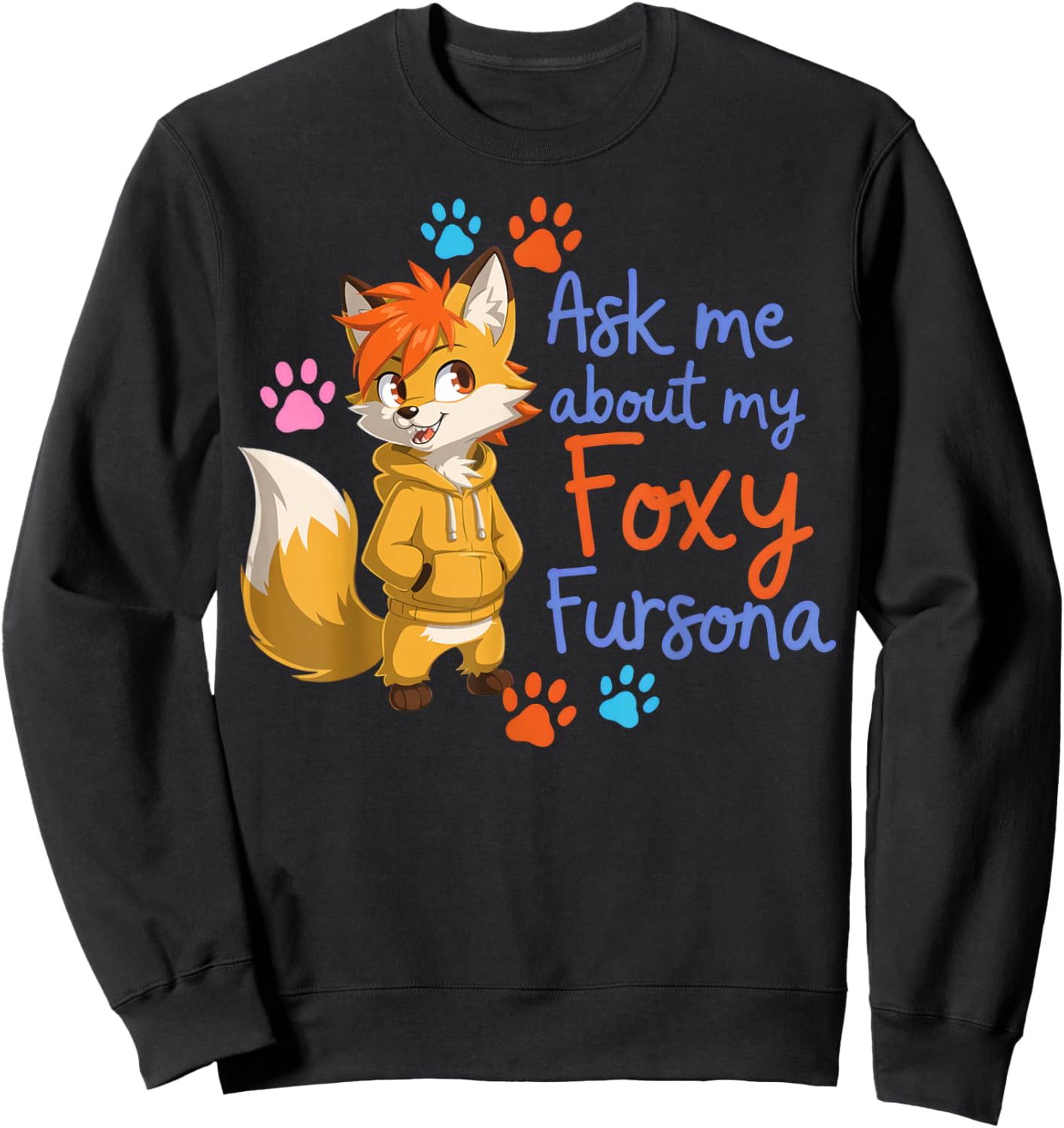 Playful Fox Character Ask Me About My Fursona Sweatshirt - Sweatshirt | Black